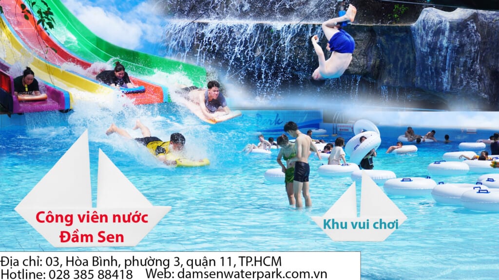Đầm Sen Nước – Công viên nước Đầm Sen – Dam Sen Water Park – Ốc đảo xanh mát giữa thành phố