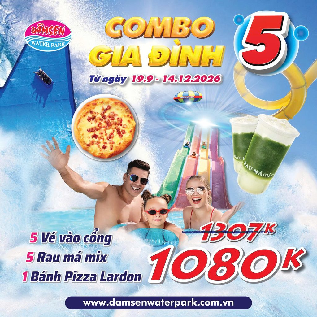 COMBO GIA ĐÌNH ĐÃ TRỞ LẠI – VUI CHƠI ĐẦM SEN, TIẾT KIỆM HƠN! 2 combo 5 thang 9 2026
